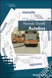 Autobus libro di Donelli Florinda