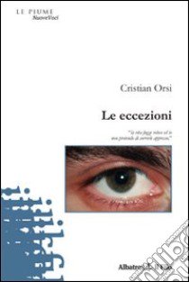 Le eccezioni libro di Orsi Cristian