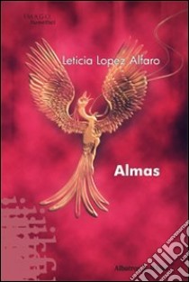 Almas libro di Lopez Alfaro Leticia