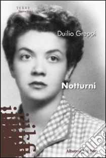 Notturni libro di Greppi Duilio