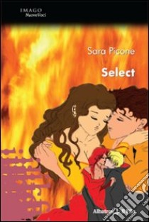 Select libro di Picone Sara