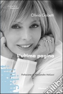 L'Ultima pagina libro di Gobetti Olivia