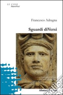 Sguardi diVersi libro di Adragna Francesco