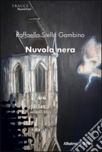 Nuvola nera libro di Stella Gambino Raffaella