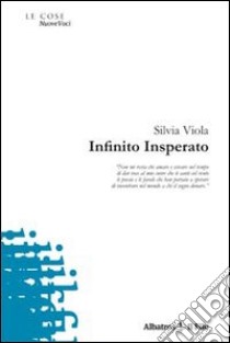 Infinito insperato libro di Viola Silvia