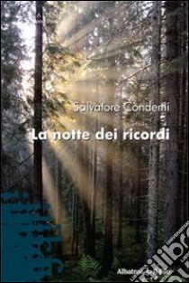 La Notte dei ricordi libro di Condemi Salvatore