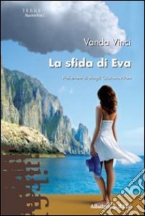 La Sfida di Eva libro di Vinci Vanda