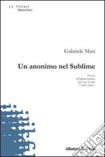 Un Anonimo nel sublime libro di Masi Gabriele