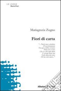 Fiori di carta libro di Zogno Mariagrazia