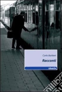 Racconti libro di Barbieri Carlo