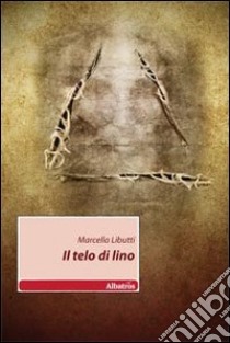 Il telo di lino libro di Libutti Marcella