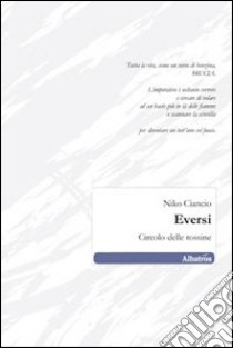 Eversi. Circolo delle tossine libro di Ciancio Niko