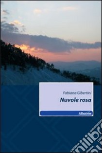 Nuvole rosa libro di Gibertini Fabiana