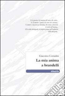 La Mia anima a brandelli libro di Corradini Giacomo