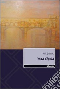 Rosa cipria libro di Spataro Ida