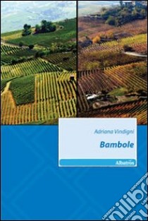 Bambole libro di Vindigni Adriana