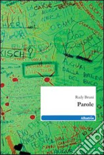 Parole libro di Bruni Rudy