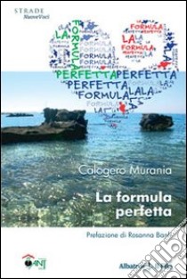 La Formula perfetta libro di Murania Calogero