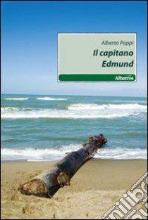 Il capitano Edmund libro di Poppi Alberto