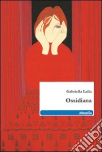 Ossidiana libro di Lalìa Gabriella