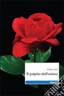 Il Palpito dell'anima libro di Saia Lillina