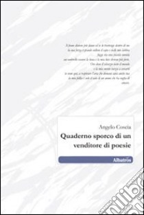 Quaderno sporco di un venditore di poesie libro di Coscia Angelo