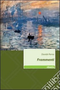 Frammenti libro di Perna Davide