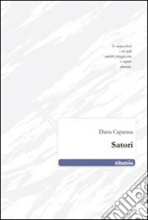 Satori libro di Capanna Daria