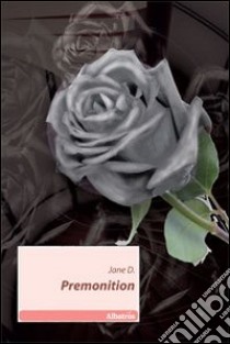 Premonition libro di Jane D.