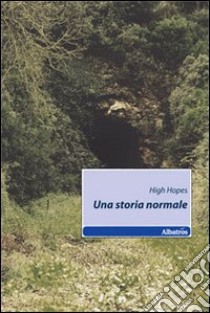 Una Storia normale libro di Hopes High