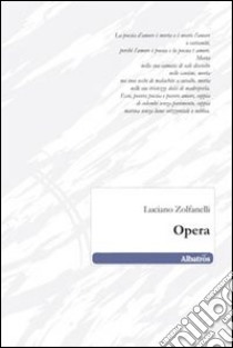 Opera libro di Zolfanelli Luciano