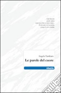 Le parole del cuore libro di Tambaro Angela