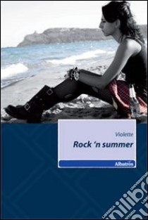 Rock'n summer libro di Violette