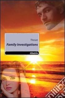 Family investigations libro di Thesan