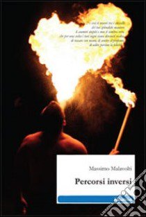 Percorsi inversi libro di Malavolti Massimo