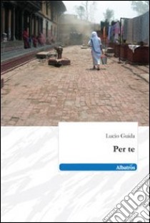 Per te libro di Guida Lucio