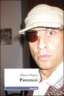 Parentesi libro di Magrin Alberto