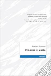 Pensieri di carta libro di Bonanni Barbara