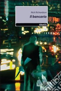 Il bancario libro di Richardson Nick