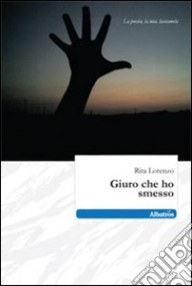 Giuro che ho smesso libro di Lorenzo Rita