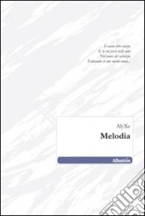 Melodia libro di AlyXe