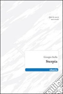 Sterpia libro di Stella Giorgio