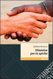 Vitamine per lo spirito libro di Mininno Raffaele