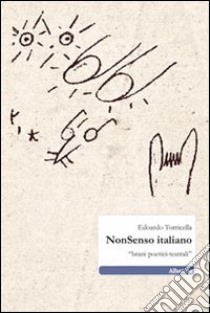 NonSenso italiano. «Brani poetici-teatrali» libro di Torricella Edoardo