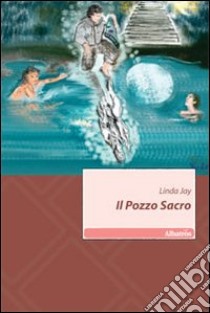 Il Pozzo sacro libro di Jay Linda