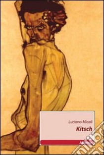 Kitsch libro di Micali Luciano