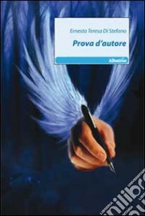 Prova d'autore libro di Di Stefano Ernesta T.