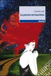 La penna nel taschino libro di Lallo Claudio