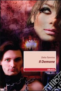 Il Demone libro di Tannino Delia