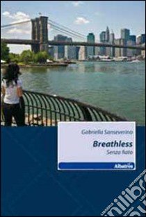 Breathless-Senza fiato libro di Sanseverino Gabriella